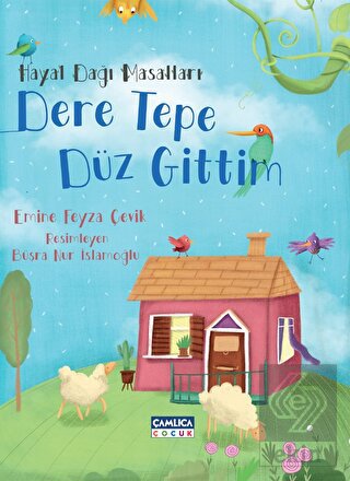 Hayal Dağı Masalları 2 - Dere Tepe Düz Gittim