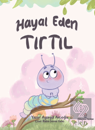 Hayal Eden Tırtıl