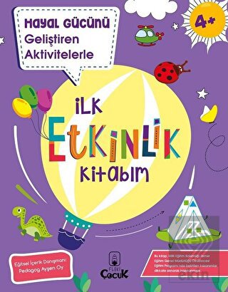 Hayal Gücünü Geliştiren Aktivitelerle İlk Etkinlik