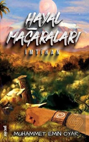 Hayal Mağaraları - İmtihan