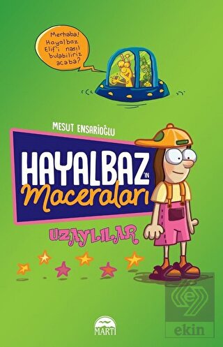 Hayalbaz\'ın Maceraları 1 - Uzaylılar