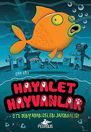Hayalet Hayvanlar 4