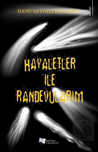 Hayaletler ile Randevularım