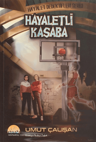 Hayaletli Kasaba - Hayalet Dedektifleri Serisi