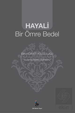 Hayali Bir Ömre Bedel
