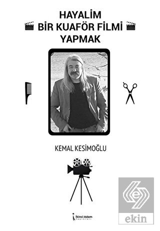 Hayalim Bir Kuaför Filmi Yapmak