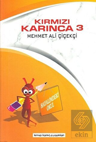 Hayalimdeki Okul - Kırmızı Karınca 3