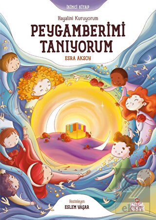 Hayalini Kuruyorum Peygamberimi Tanıyorum - İkinci