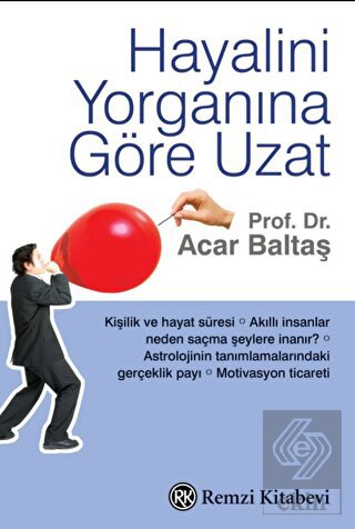 Hayalini Yorganına Göre Uzat