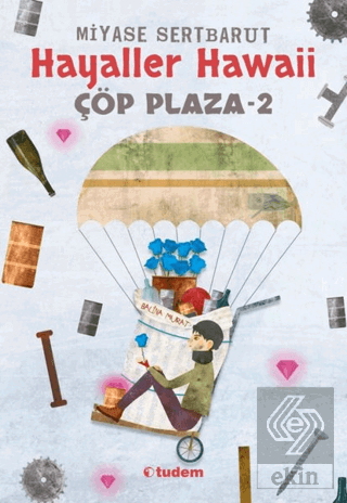 Hayaller Hawaii - Çöp Plaza 2