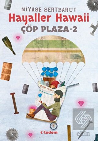 Hayaller Hawaii - Çöp Plaza 2