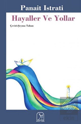 Hayaller Ve Yollar