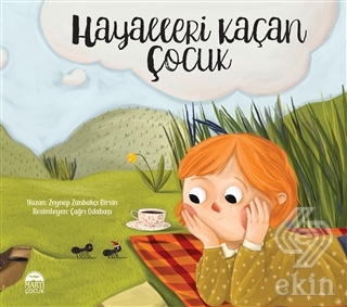 Hayalleri Kaçan Çocuk