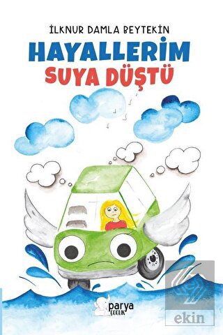 Hayallerim Suya Düştü