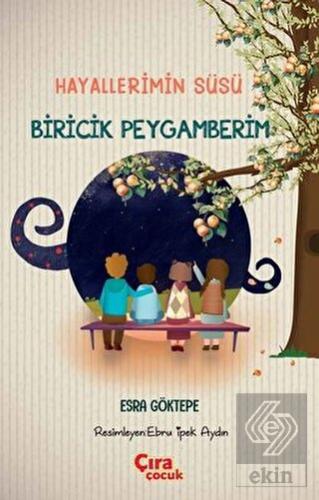 Hayallerimin Süsü Biricik Peygamberim