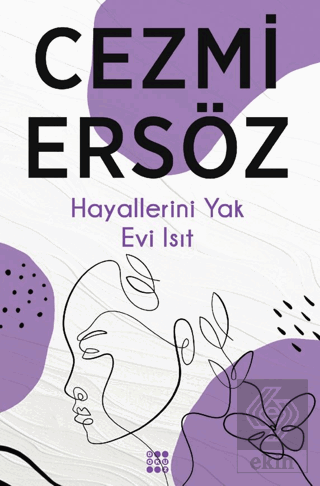 Hayallerini Yak Evi Isıt