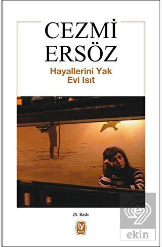 Hayallerini Yak Evi Isıt