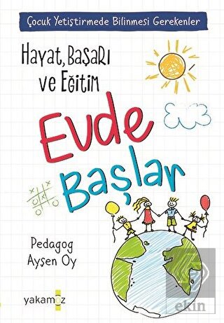 Hayat, Başarı ve Eğitim Evde Başlar