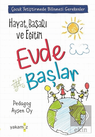 Hayat, Başarı ve Eğitim Evde Başlar