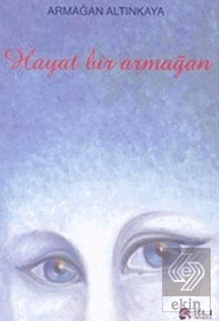 Hayat Bir Armağan