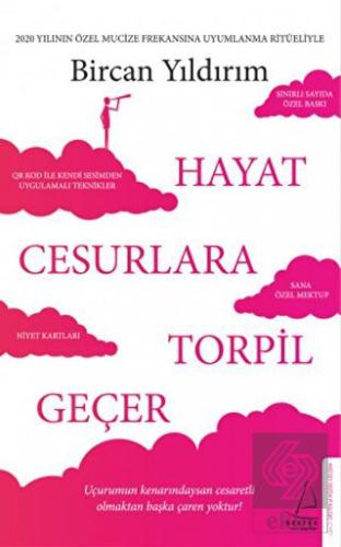 Hayat Cesurlara Torpil Geçer