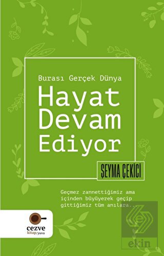 Hayat Devam Ediyor – Burası Gerçek Dünya
