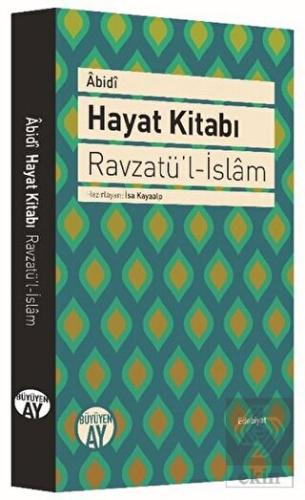 Hayat Kitabı - Ravzatü\'l-İslam