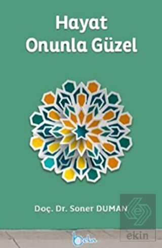 Hayat Onunla Güzel