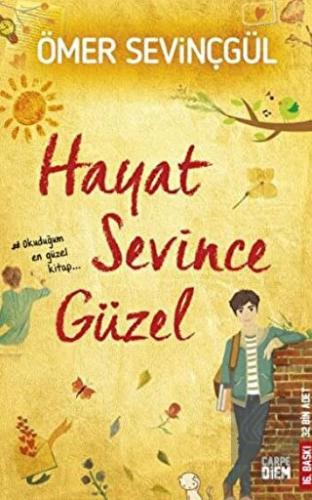 Hayat Sevince Güzel!