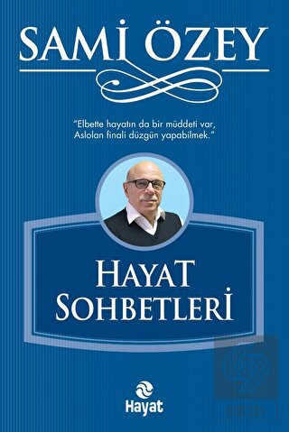 Hayat Sohbetleri