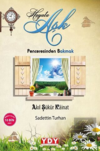 Hayata Aşk Penceresinden Bakmak