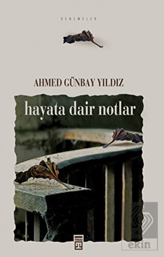 Hayata Dair Notlar