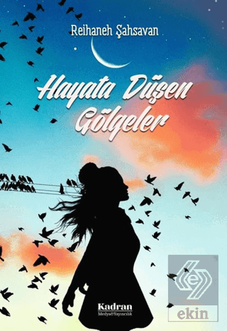 Hayata Düşen Gölgeler