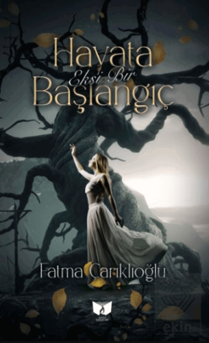 Hayata Eksi Bir Başlangıç