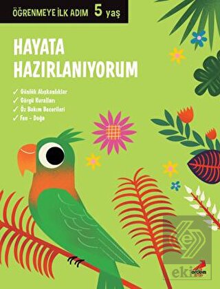 Hayata Hazırlanıyorum - Öğrenmeye İlk Adım (5 Yaş)