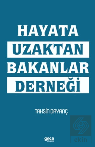 Hayata Uzaktan Bakanlar Derneği