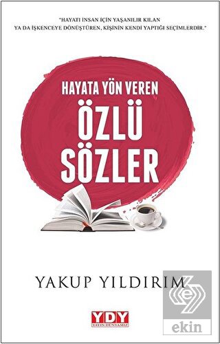 Hayata Yön Veren Özlü Sözler