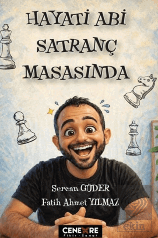 Hayati Abi Satranç Masasında