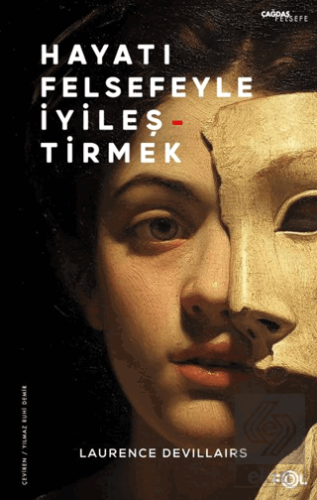 Hayatı Felsefeyle İyileştirmek