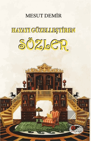Hayatı Güzelleştiren Sözler