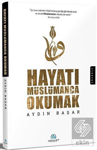 Hayatı Müslümanca Okumak