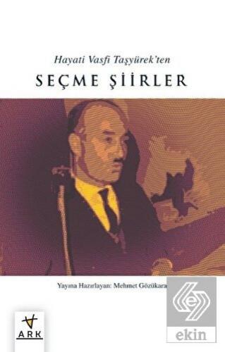 Hayatı Vasfı Taşyürek'ten Seçme Şıırler