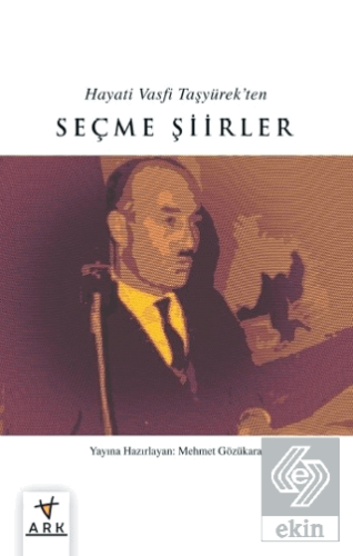 Hayatı Vasfı Taşyürek'ten Seçme Şıırler