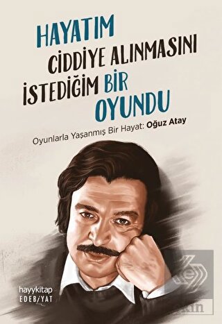 Hayatım Ciddiye Alınmasını İstediğim Bir Oyundu