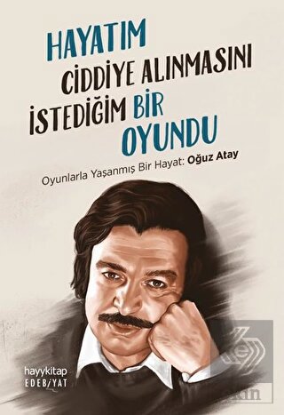 Hayatım Ciddiye Alınmasını İstediğim Bir Oyundu