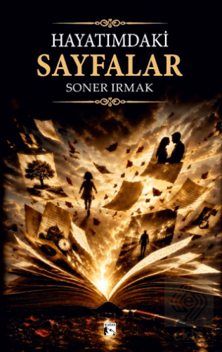Hayatımdaki Sayfalar Soner Irmak Alaska Yayınevi Satın Al - ekinkitap.
