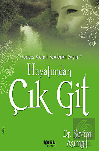 Hayatımdan Çık Git
