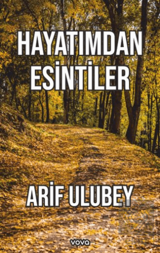 Hayatımdan Esintiler