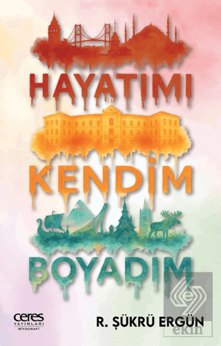 Hayatımı Kendim Boyadım