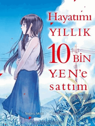 Hayatımı Yıllık 10 Bin Yene Sattım